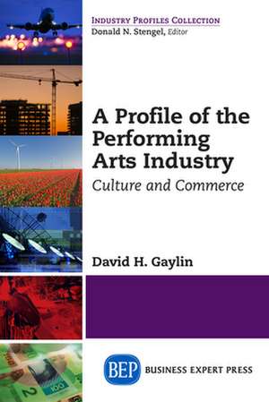 A PROFILE OF THE PERFORMING AR de GAYLIN