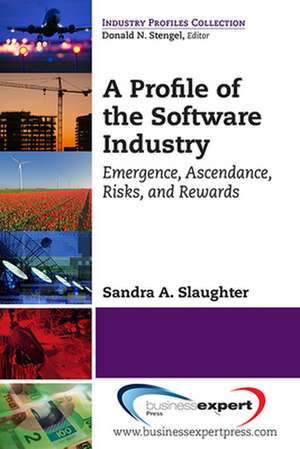 A PROFILE OF THE SOFTWARE INDU de SLAUGHTER