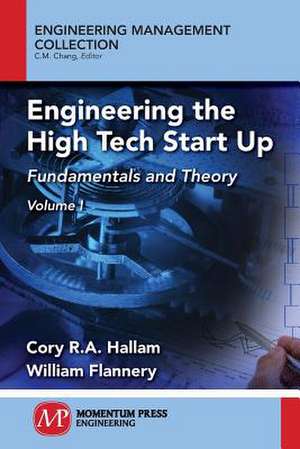 Engineering the High Tech Start Up de Hallam, Cory R. a.