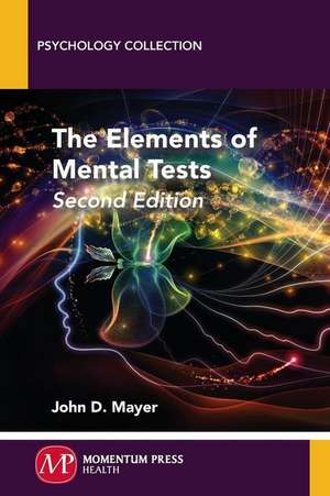 The Elements of Mental Tests, Second Edition de John D. Mayer