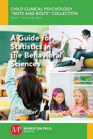 A Guide for Statistics in the Behavioral Sciences de Jeff Foster