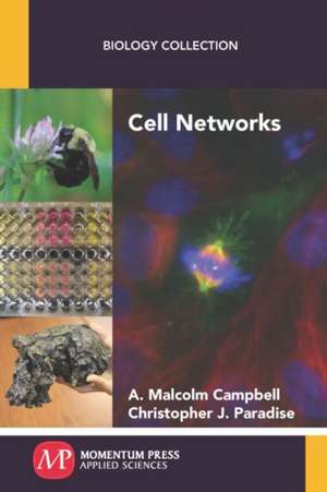 Cell Networks de A. Malcolm Campbell