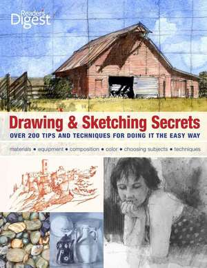 Drawing & Sketching Secrets: Over 200 Tips and Techniques for Doing It the Easy Way de Donna Krizek