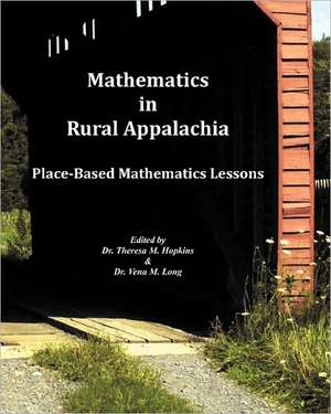 Mathematics in Rural Appalachia: Place-Based Mathematics Lessons de Theresa Hopkins