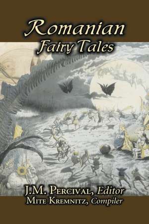 Romanian Fairy Tales de J. M. Percival