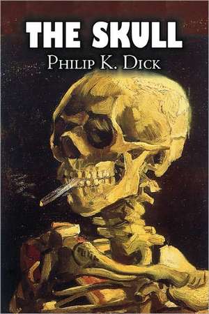 The Skull de Philip K. Dick