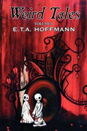 Weird Tales, Vol. II de E. T. A. Hoffmann