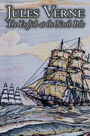 The English at the North Pole de Jules Verne