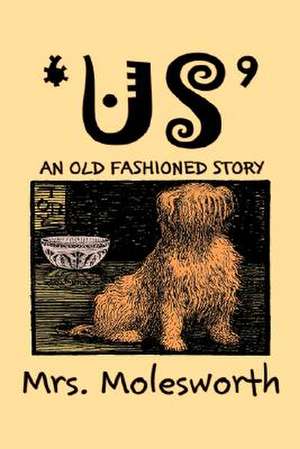 "Us" by Mrs. Molesworth, Fiction, Historical de Mrs. Molesworth