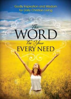 The Word for Your Every Need de Harrison House