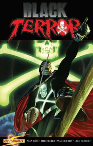 Black Terror Volume 3: Inhuman Remains de Alex Ross