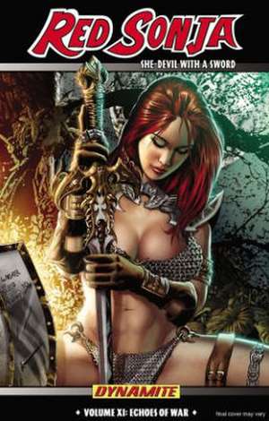 Red Sonja: She-Devil with a Sword Volume 11: Echoes of War de Eric Trautmann