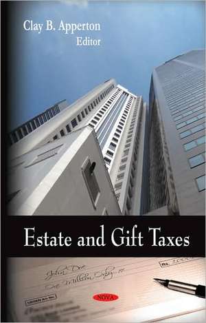 Estate and Gift Taxes de Clay B. Apperton