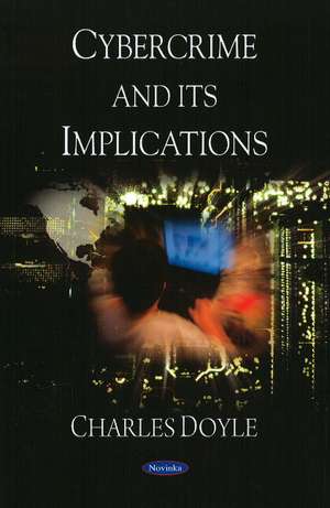 Cybercrime & its Implications de Charles Doyle