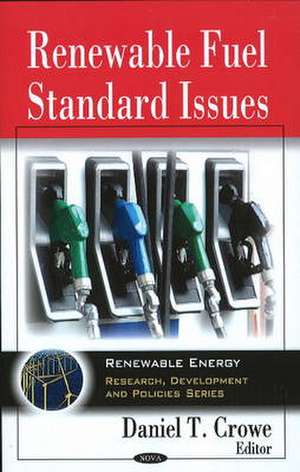 Renewable Fuel Standard Issues de Daniel T. Crowe