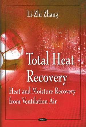 Total Heat Recovery de Eugene B. Zelik