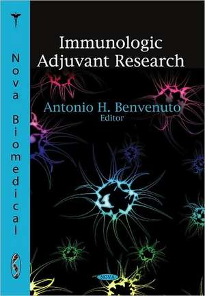 Immunologic Adjuvant Research de Antonio H. Benvenuto