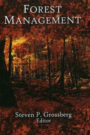 Forest Management de Steven P. Grossberg