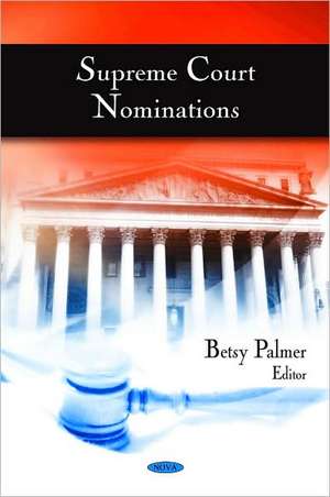 Supreme Court Nominations de Betsy Palmer