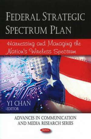 Federal Strategic Spectrum Plan de Yi Chan