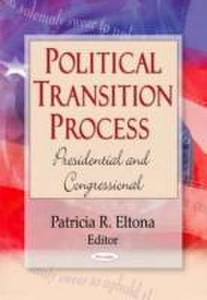 Political Transition Process de Patricia R. Eltona