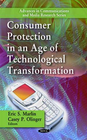 Consumer Protection in an Age of Technological Transformation de Eric S. Marlin