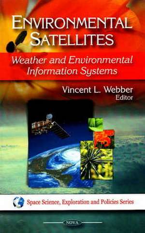 Environmental Satellites de Vincent L. Webber