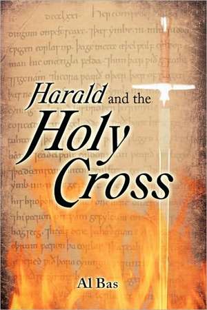 Harald and the Holy Cross de Al Bas