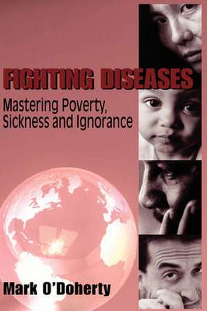 Fighting Diseases de Mark O'Doherty