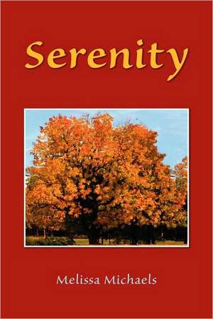 Serenity de Melissa Michaels