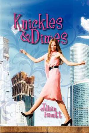 Knickles and Dimes de Jillian Hewitt