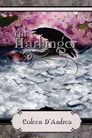 The Harbinger de Coleen D'Andrea