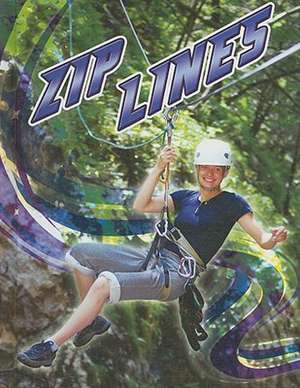 Zip Lines de Kelli Hicks