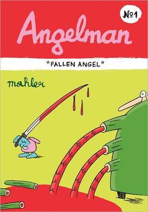 Angelman: Fallen Angel de Nicolas Mahler