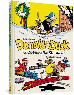 Walt Disney's Donald Duck: A Christmas for Shacktown de Gary Groth