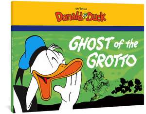 Walt Disney's Donald Duck: Ghost of the Grotto de Carl Barks