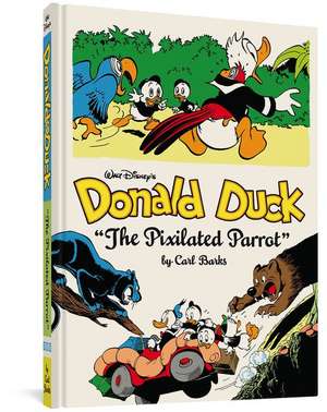 Walt Disney's Donald Duck: "The Pixilated Parrot" de Carl Barks