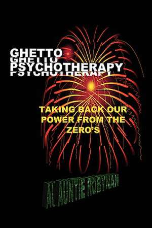 Ghetto Psychotherapy de Robynan Auntie Robynan