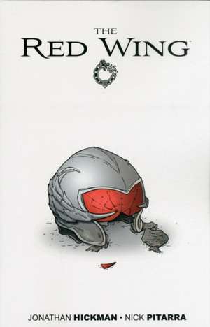Red Wing de Jonathan Hickman