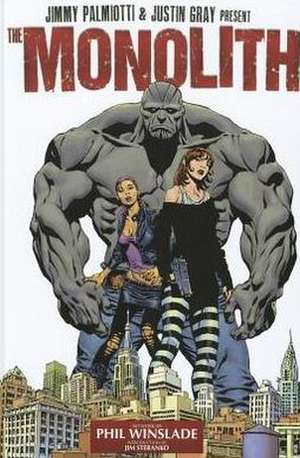 The Monolith de Jimmy Palmiotti