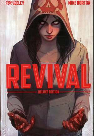 Revival Deluxe Collection Volume 1 de Tim Seeley