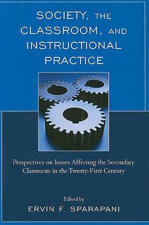 Society, the Classroom, and Instructional Practice