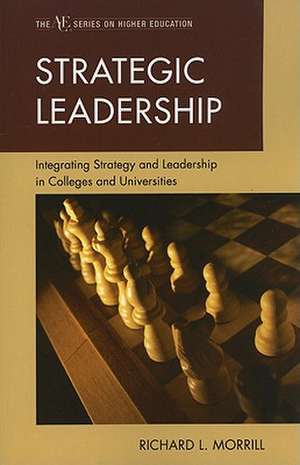 Strategic Leadership de Richard L. Morrill