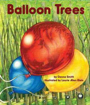 Balloon Trees de Danna Smith