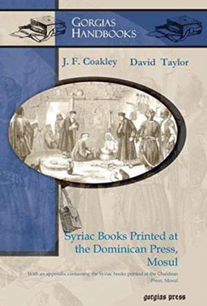 Coakley, J: Syriac Books Printed at the Dominican Press, Mos de David Taylor