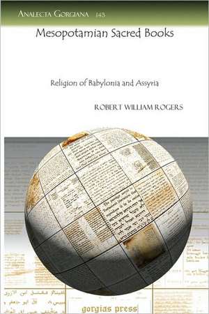 Mesopotamian Sacred Books de Robert Rogers