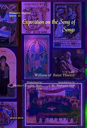 Saint Thierry, W: Exposition on the Song of Songs de J.-M. Dechanet OSB