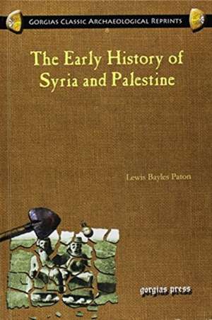 Paton, L: The Early History of Syria and Palestine de Lewis Paton