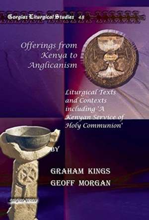 Offerings from Kenya to Anglicanism de Graham Kings