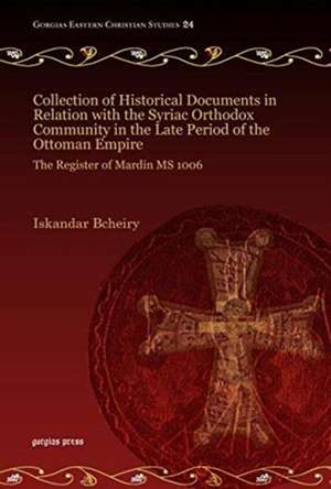 Bcheiry, I: Collection of Historical Documents in Relation w de Iskandar Bcheiry